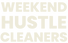 Weekend Hustle Cleaners - Home
